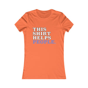 This Shirt Helps Women's Favorite Tee - White Font