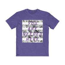 Load image into Gallery viewer, You Are Needed Here Men&#39;s Very Important Tee