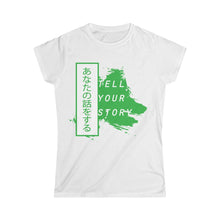 Load image into Gallery viewer, Tell Your Story Women&#39;s Softstyle Tee