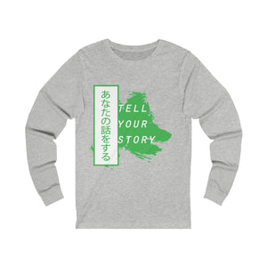 Tell Your Story Unisex Jersey Long Sleeve Tee